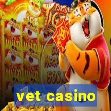 vet casino