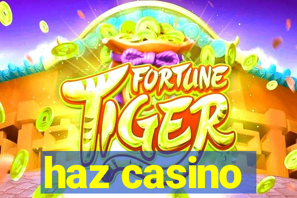 haz casino