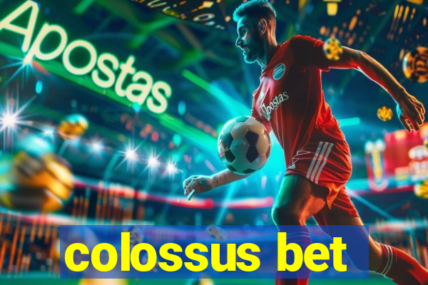 colossus bet