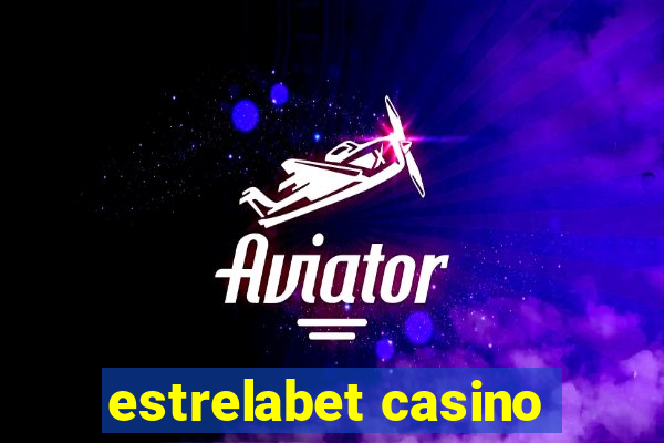 estrelabet casino