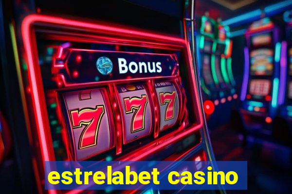 estrelabet casino