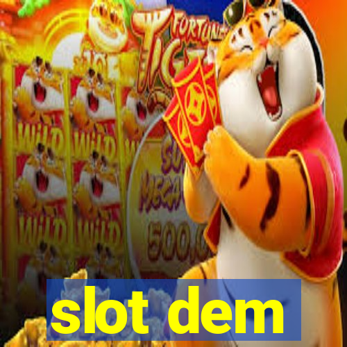 slot dem