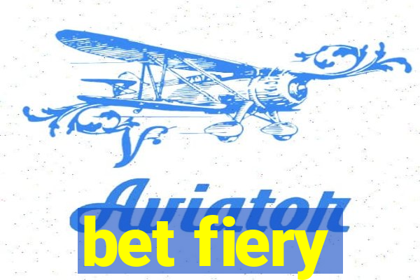 bet fiery