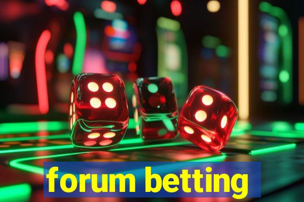 forum betting