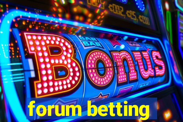 forum betting