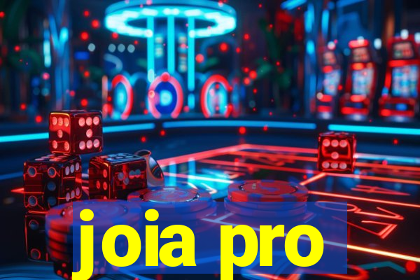 joia pro