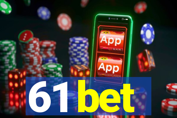 61 bet