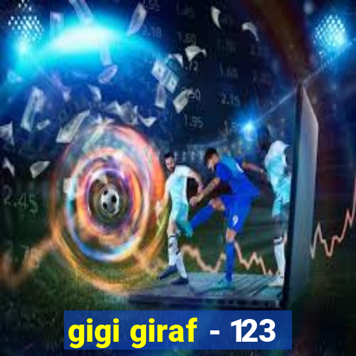 gigi giraf - 123