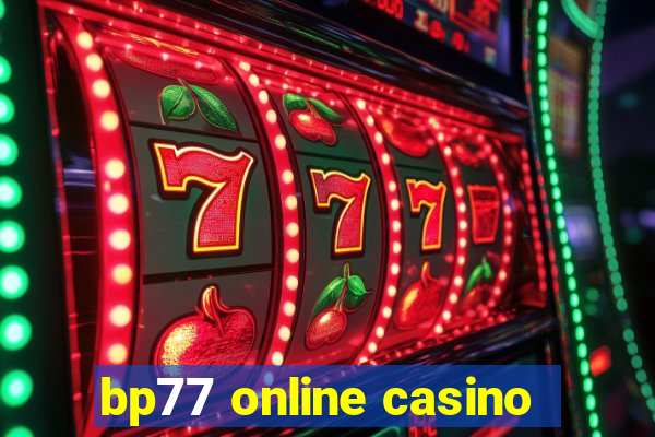 bp77 online casino