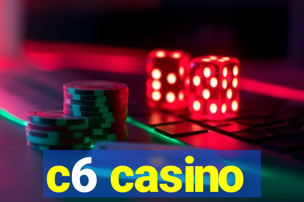 c6 casino