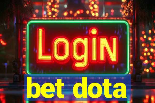 bet dota