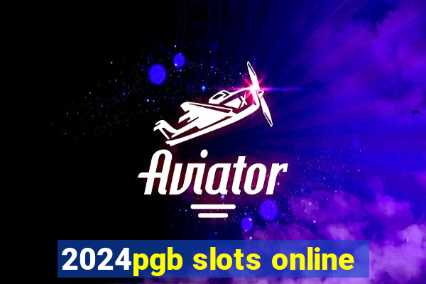 2024pgb slots online