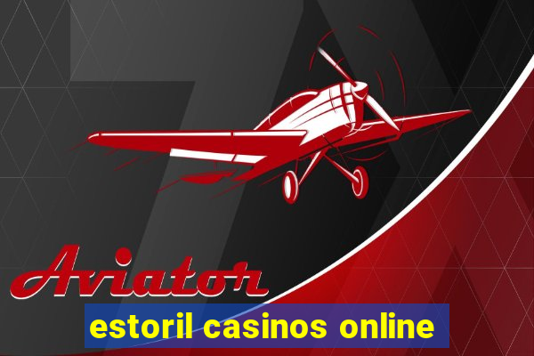 estoril casinos online