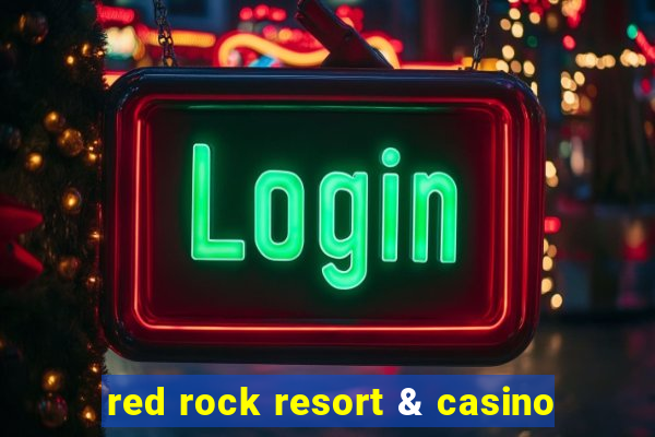 red rock resort & casino