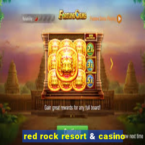 red rock resort & casino