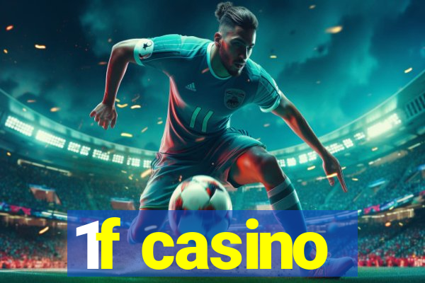 1f casino