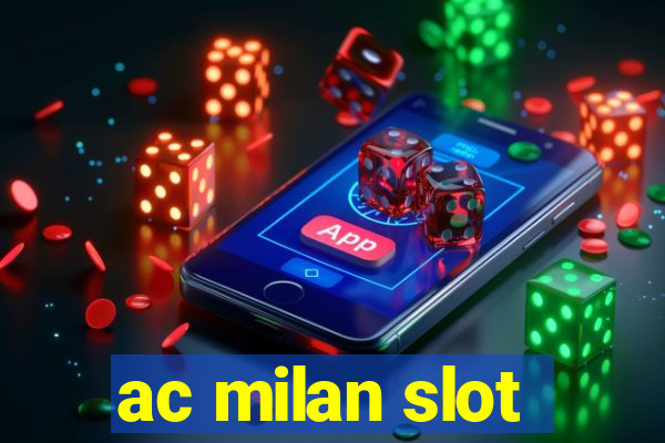 ac milan slot