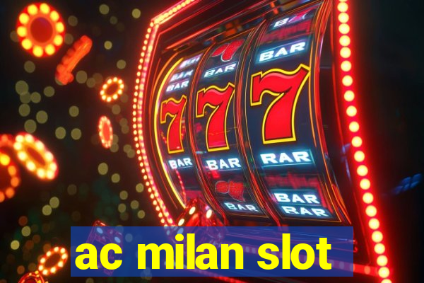 ac milan slot