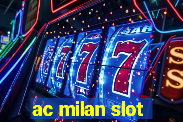 ac milan slot