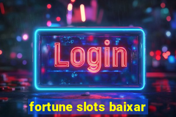 fortune slots baixar