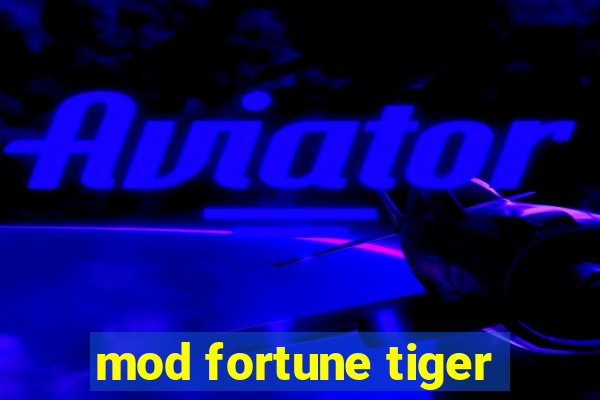 mod fortune tiger