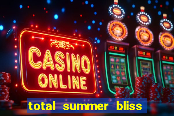 total summer bliss slot free play