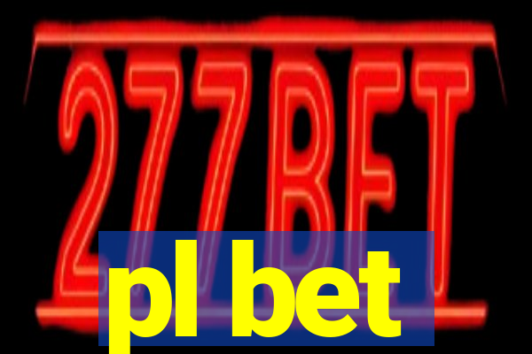 pl bet