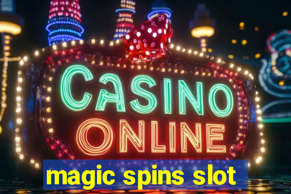 magic spins slot