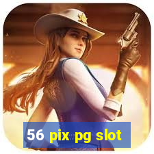 56 pix pg slot