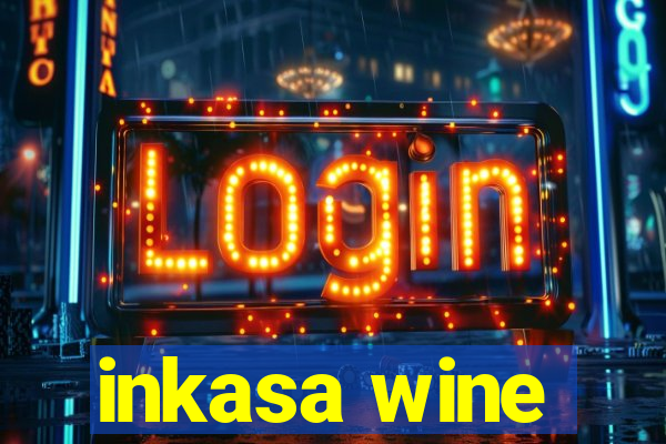 inkasa wine