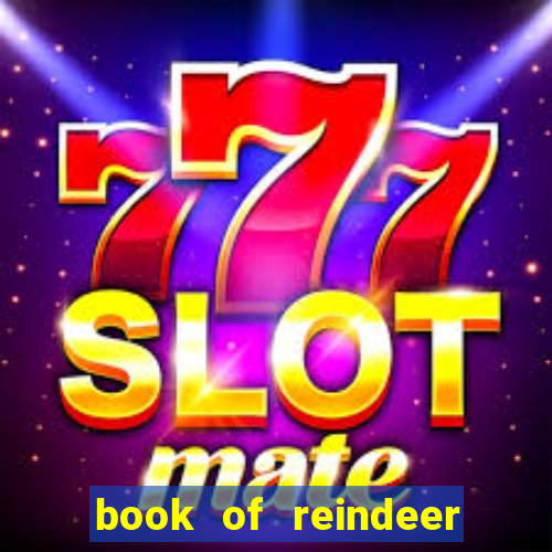 book of reindeer slot free play