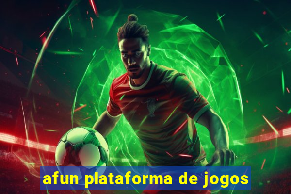 afun plataforma de jogos