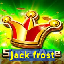 jack frost