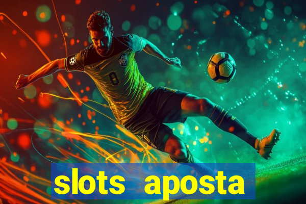 slots aposta m铆nima 1 centavo