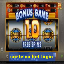 sorte na bet login