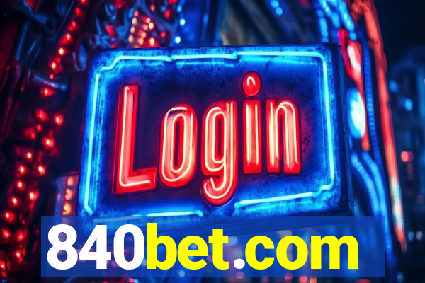 840bet.com