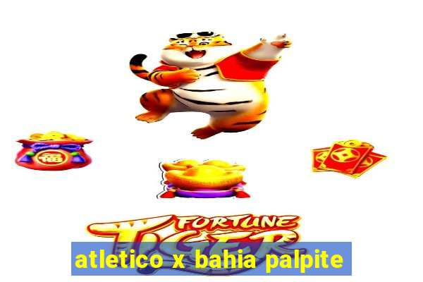 atletico x bahia palpite