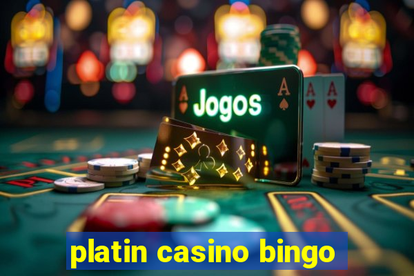 platin casino bingo