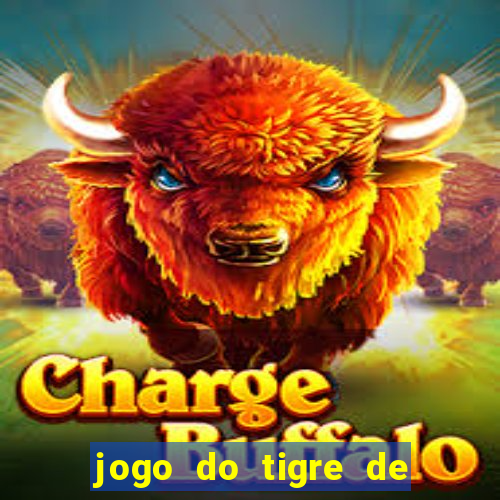 jogo do tigre de r$ 5