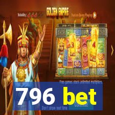 796 bet