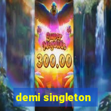 demi singleton