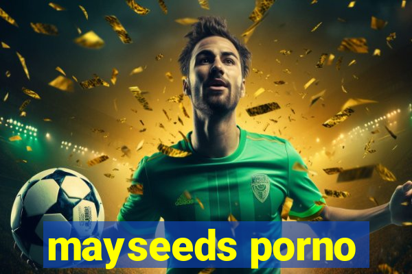 mayseeds porno