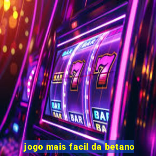 jogo mais facil da betano