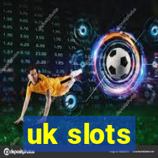 uk slots