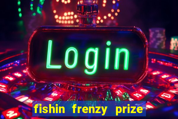 fishin frenzy prize lines slot