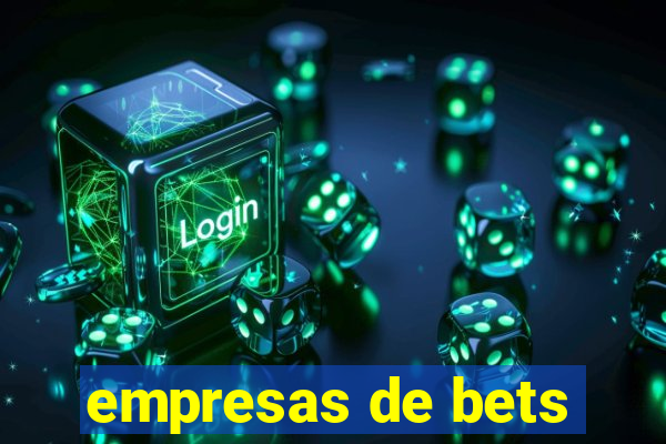 empresas de bets