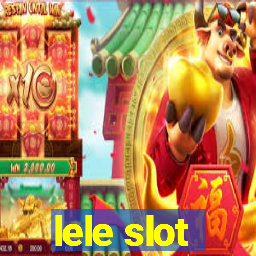 lele slot