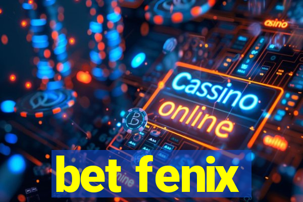 bet fenix