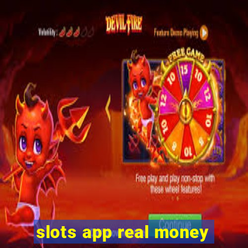 slots app real money