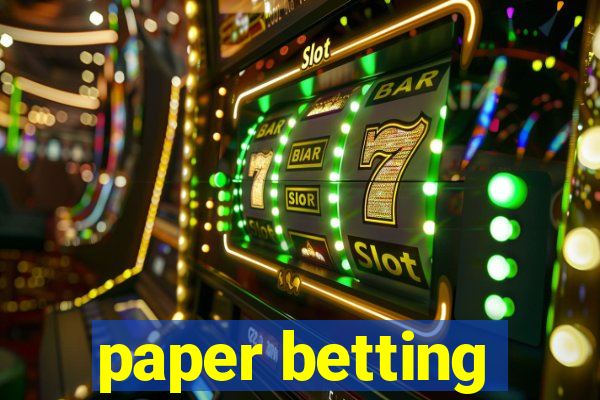 paper betting